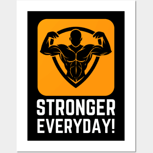 Cool Stronger Everyday T-shirt for Gym lovers Posters and Art